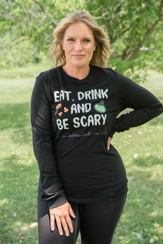 Eat Drink and Be Scary Long Sleeve Graphic Tee