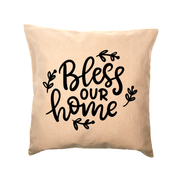Bless Our Home Pillow Cover